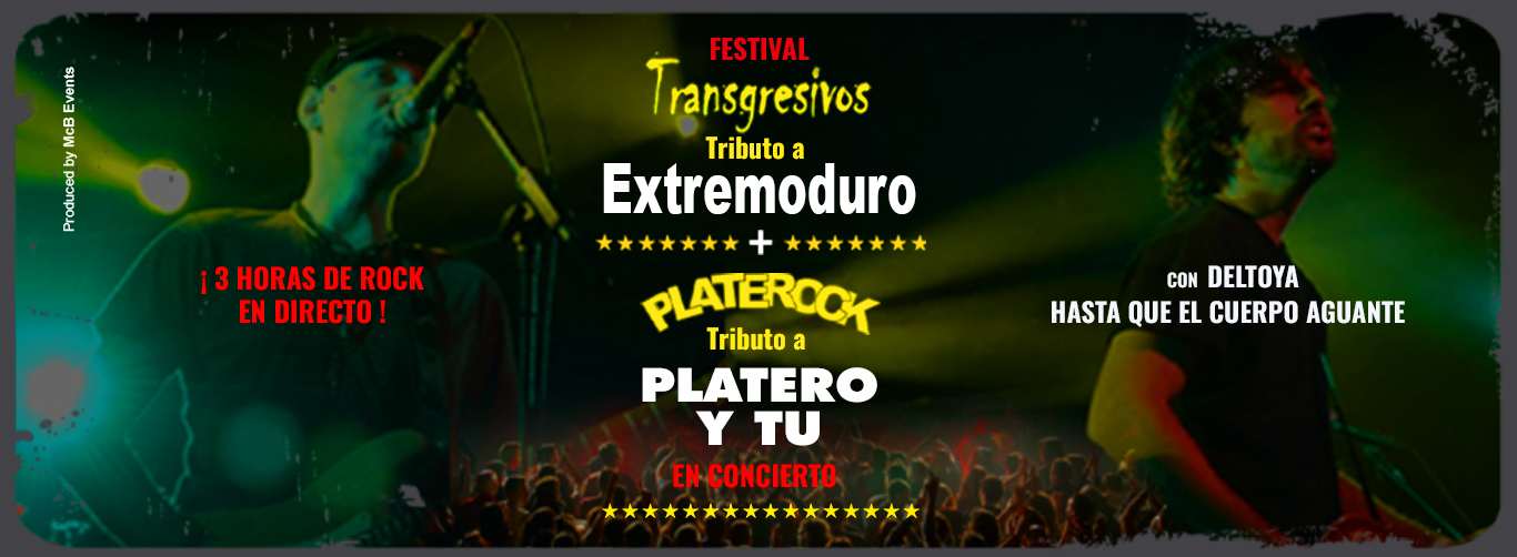 festival:_transgresivos_"tributo_a_extremoduro"_+_platerock_"tributo_a_platero_y_tú"_en_madrid